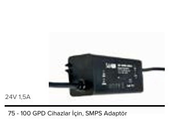 Elektronik Adaptör 24 VDC 1,5A 75 - 100 GPD